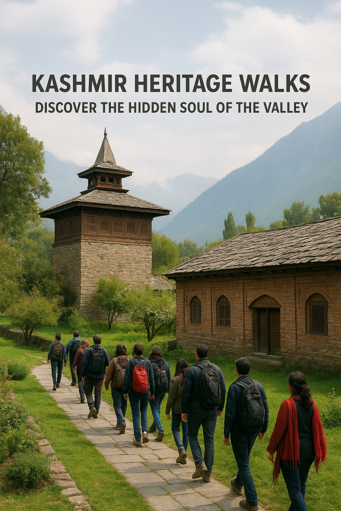 Kashmir Heritage Walks – Discover the Hidden Soul of the Valley