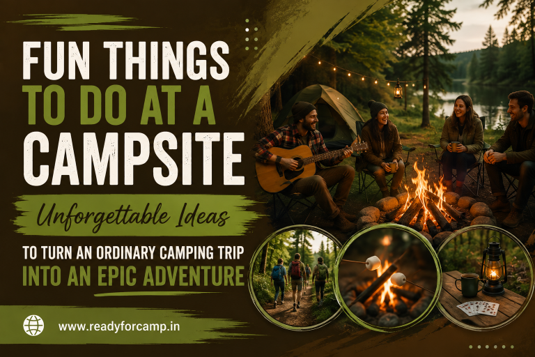 Fun Things to Do at a Campsite: Unforgettable Ideas to Turn an Ordinary Camping Trip Into an Epic Adventure